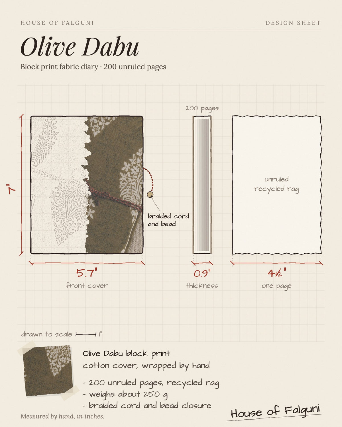 Size sketch of the Olive Dabu Block Print Fabric Diary, 200 Unruled Pages, drawn to scale in inches: 5.7 × 7 in, 0.9 in thick, 200 pages, 250 g. House of Falguni design sheet.